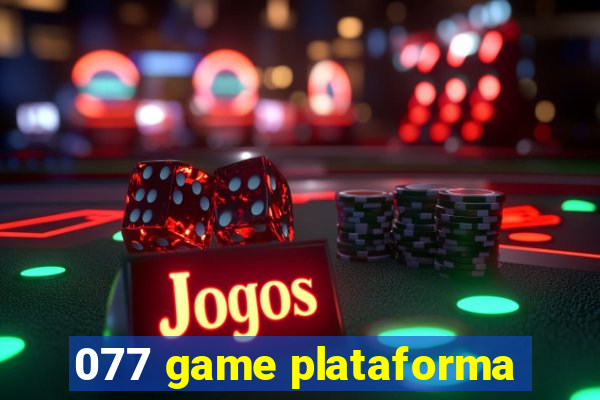 077 game plataforma